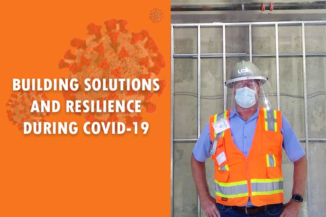 LCS is Building Solutions and Resilience During COVID-19 Challenges